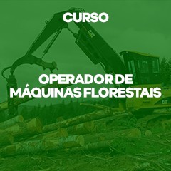 CURSO - OPERADOR DE MAQUINAS FLORESTAIS HARVESTER